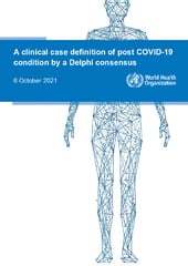 A clinical case definition of post COVID-19 condition by a Delphi consensus, 6 October 2021